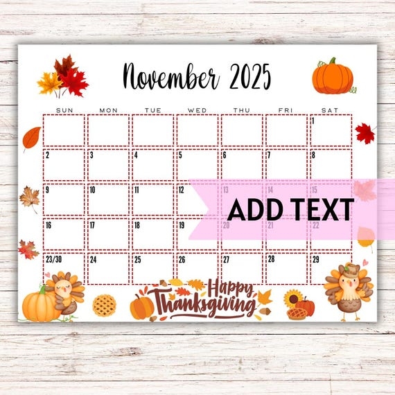 EDITABLE Printable November Calendar 2025 Cute Turkey Thanksgiving Calendar W Watercolor Fall Leaves 2025 Wall Calendar Fillable Etsy Finland