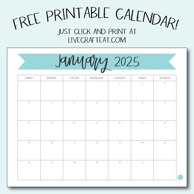 January 2025 Calendar Free Printable Live Craft Eat